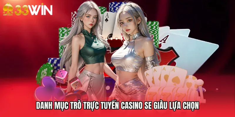 Danh mục trò trực tuyến Casino SE giàu lựa chọn