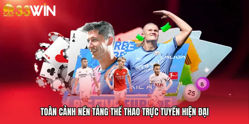 Toàn cảnh nền tảng thể thao trực tuyến hiện đại